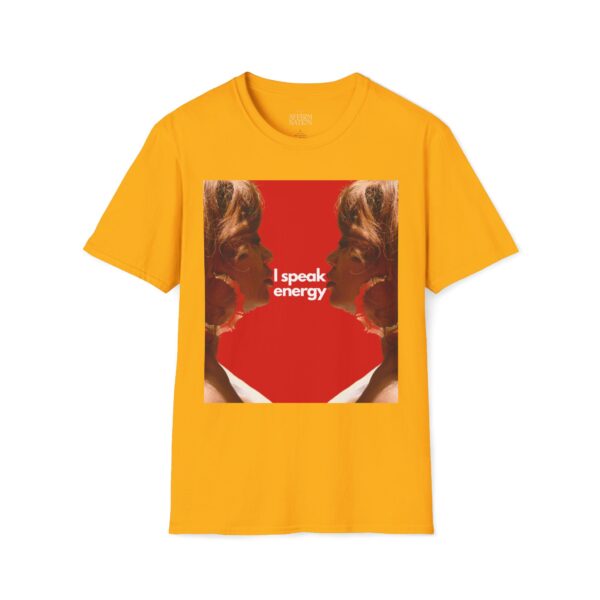 I Speak Energy Tee - Image 17