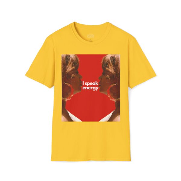 I Speak Energy Tee - Image 29