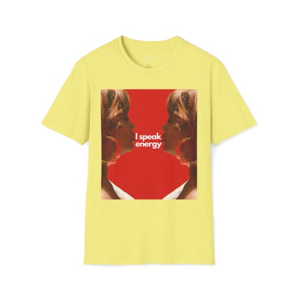 I Speak Energy Tee - Image 9