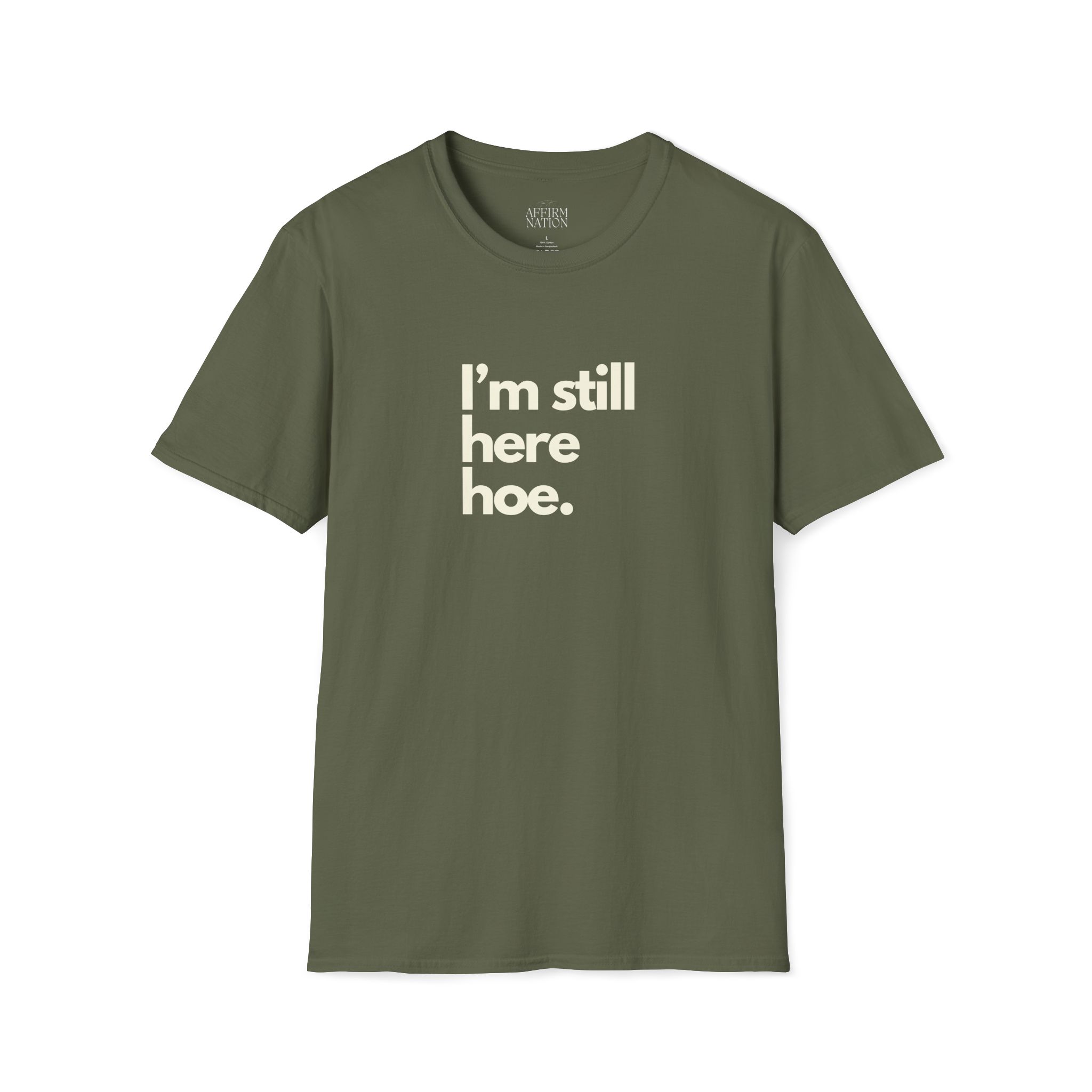 Im Still Here Hoe Collection